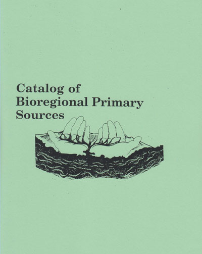 Catalog of Bioregional Primary Sources