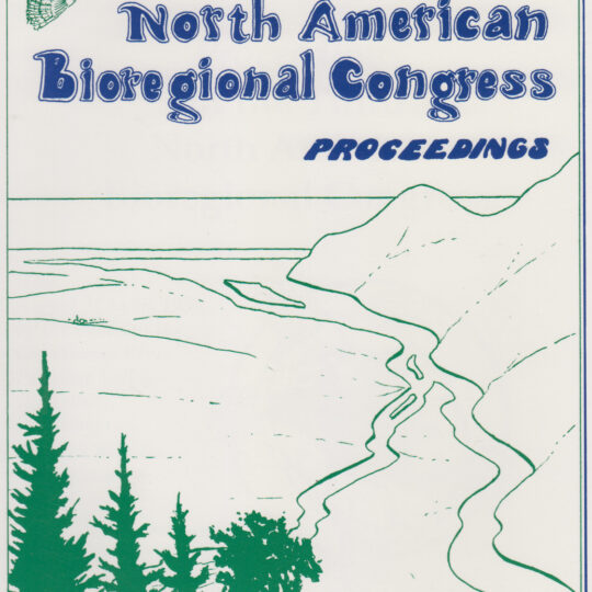 North American Bioregional Congress - 3rd Proceedings