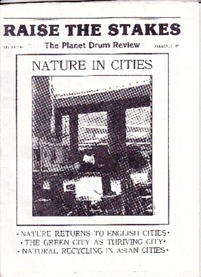 Raise the Stakes, The Planet Drum Review #13 - Nature in Cities