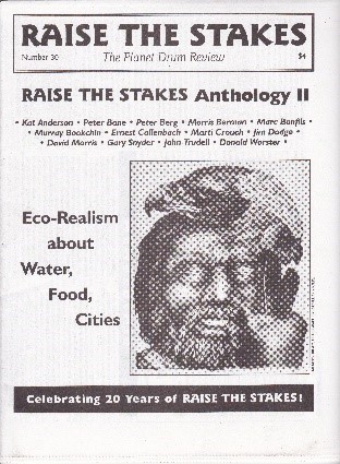 Raise the Stakes, The Planet Drum Review #30 - Anthology II: Eco-Realism About Water, Food, Cities