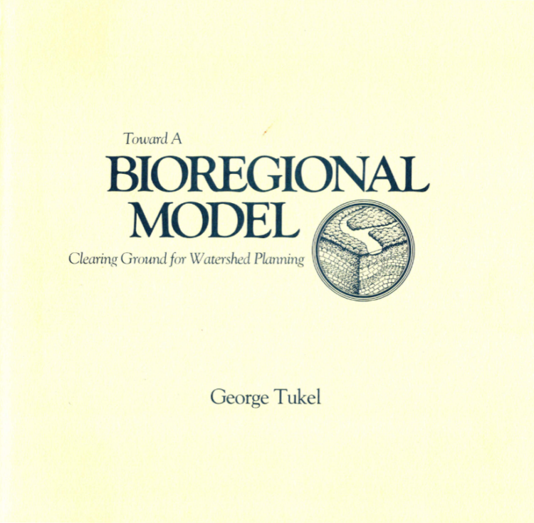 Bundle #8 - Toward a Bioregional Model: Clearing Ground for Watershed Planning